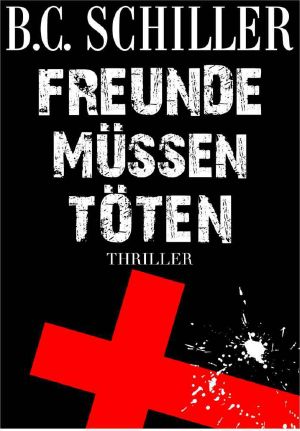 [Tony Braun 02] • Freunde müssen töten